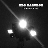 Red Harvest - The Red Line Archives (Explicit)