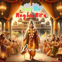 Parina - Ayo Re Raghu Bira