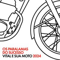 Os Paralamas do Sucesso - Vital E Sua Moto 2024