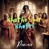 Parina - Khothe upar khotri