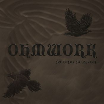 Ohmwork - Storm Season (Explicit)