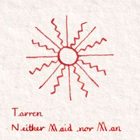 Tarren - Neither Maid nor Man