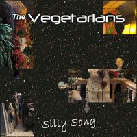 The Vegetarians - Silly Song