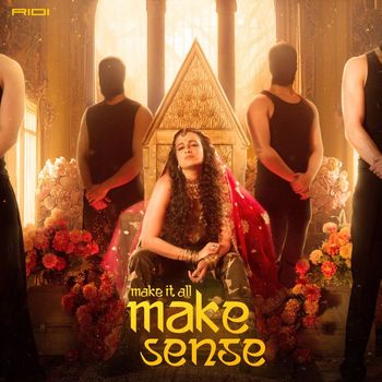 Ridi - Make It All Make Sense