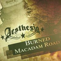 AESTHESIA - Burned Macadam Road (Explicit)