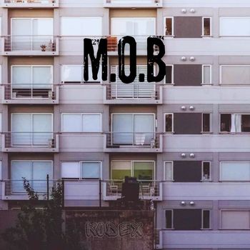Kodex - M.O.B (Explicit)