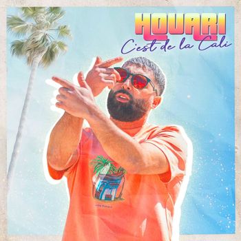 Houari - C'est de la Cali (Explicit)