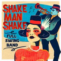 Full Swing - Shake Man Shake
