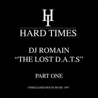 DJ Romain - The Lost D.A.T.S. Part 1 - Unreleased House Music 1997 (EP)
