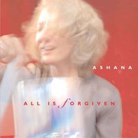 Ashana - All Is Forgiven