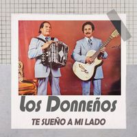 Los Donneños - Te Sueño A Mi Lado