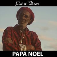 Papa Noel - Put It Down