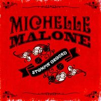 Michelle Malone - Stompin' Ground