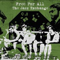 The Jazz Exchange - Free For All