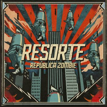 Resorte - República Zombie (Explicit)