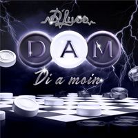 D'lyss - D.A.M. (Di a moin)