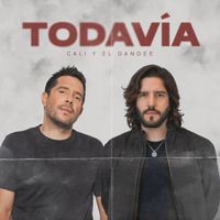 Cali Y El Dandee - TODAVÍA