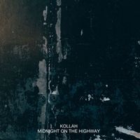 Kollah - Midnight On The Highway