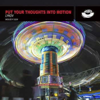 Lykov - Put Your Thoughts into Motion
