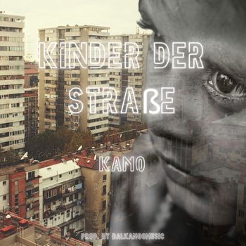 Kamo - Kinder der Straße (Explicit)