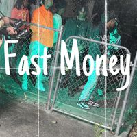 GEEZ - Fast Money (Explicit)