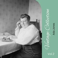 Ada Jones - Vintage Collection Vol 2