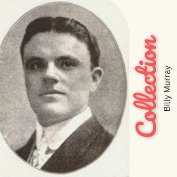 Billy Murray - Collection