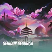 Elok - Sehidup Sesurga