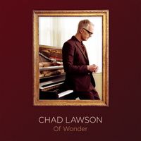 Chad Lawson - Of Wonder