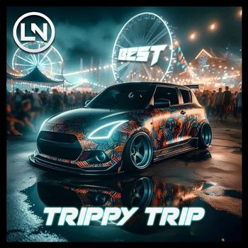 BEST - Trippy Trip
