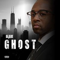 Blade - Ghost (Explicit)