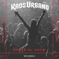 Kaos Urbano - Únete al Kaos (Explicit)
