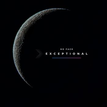 No Face - Exceptional (Explicit)