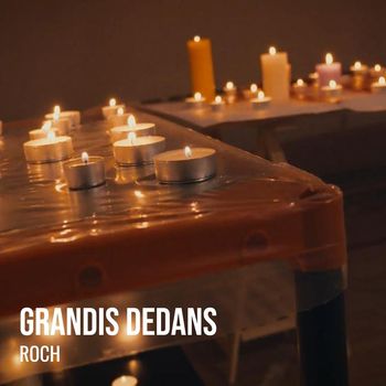 ROCH - Grandis Dedans (Explicit)