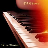 DJ.A.Stone - Piano Dreams