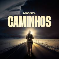 MICAEL - Caminhos
