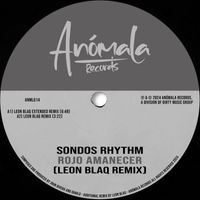 Sondos Rhythm - Rojo Amanecer (Leon Blaq Remix)