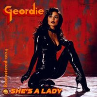 Geordie - She's a Lady (Remastered 2024)