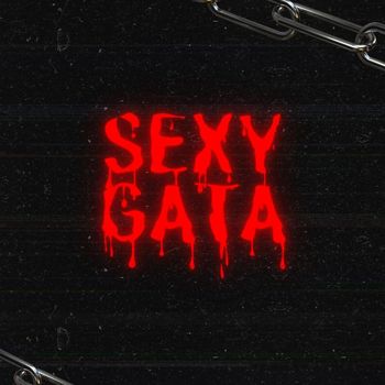 Eternals - SEXY GATA (Explicit)