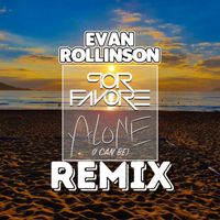 Por Favore - Alone (I Can Be) (Evan Rollinson Remix)