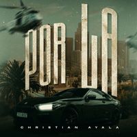 Christian Ayala - Por LA