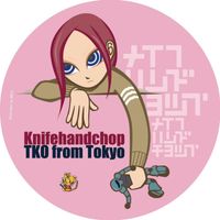 Knifehandchop - TKO From Tokyo (Explicit)