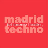 Tadeo - Bad Maneuvers | Paradise
