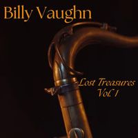 Billy Vaughn - Lost Treasures, Vol. 1