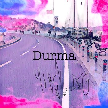 Yiğit Karabağ - Durma