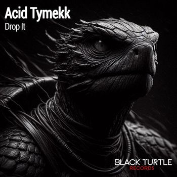 Acid Tymekk - Drop It