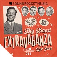 Adam Saunders, Mark Stephen Cousins - Big Band Extravaganza - Live Jazz