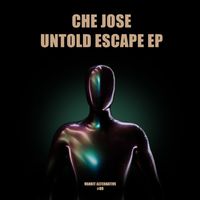 Che Jose - Untold Escape