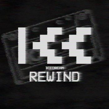 Icedream - Rewind