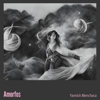 Yannick Menchaca - Amorfos